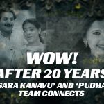 WOW! After 20 Years "Minsara Kanavu" & "Pudhayal" Team Connects First