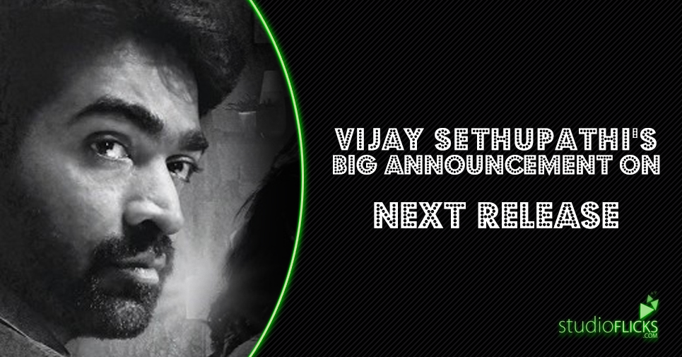 Vijay Sethupathi’s Big Announcement On Next Release