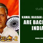 Kamal Haasan and Shankar are back with Indian 2