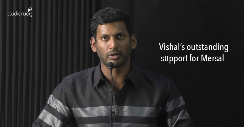 Vishal Makes An Outstanding Support For Mersal