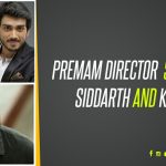 Premam Director Signs With Siddarth And Kalidas