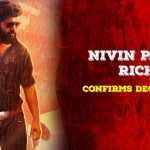 Nivin Pauly’s Richie Confirms Dec 1 Release