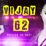 Vijay 62 Heroine On Hunt