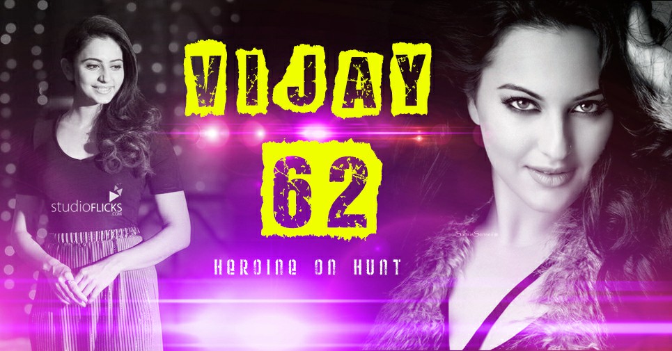 Vijay 62 Heroine On Hunt