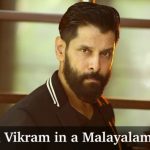 Chiyaan Vikram In A Malayalam Movie?