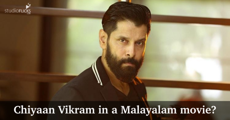 Chiyaan Vikram In A Malayalam Movie?