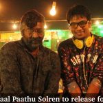 Oru Nalla Naal Paathu Solren