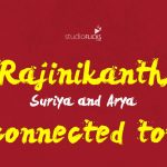 Rajinikanth And Surya Arya