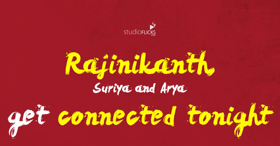 Rajinikanth And Surya Arya