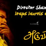 Director Shankar Leaps Laurels Over ‘aruvi’