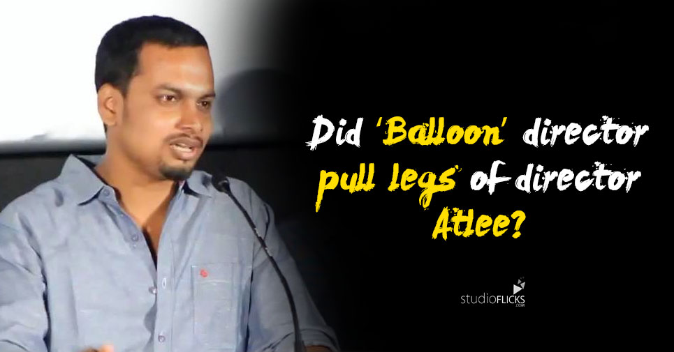 Did ‘balloon’ Director Pull Legs Of Director Atlee