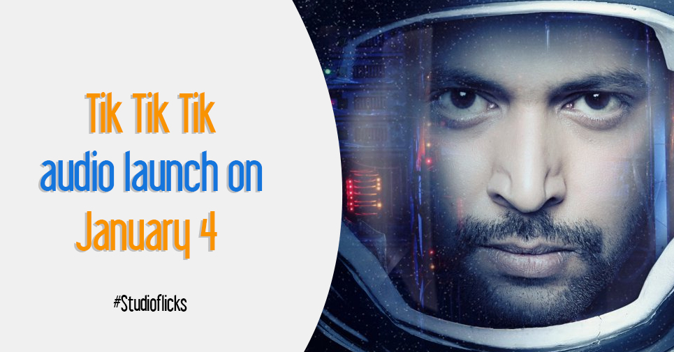 Tik Tik Tik Audio Launch On January 4