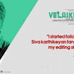 I Started Following Sivakarthikeyan Fans, Says Editor Ruben