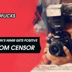 Nimir Positive Signal From Censor