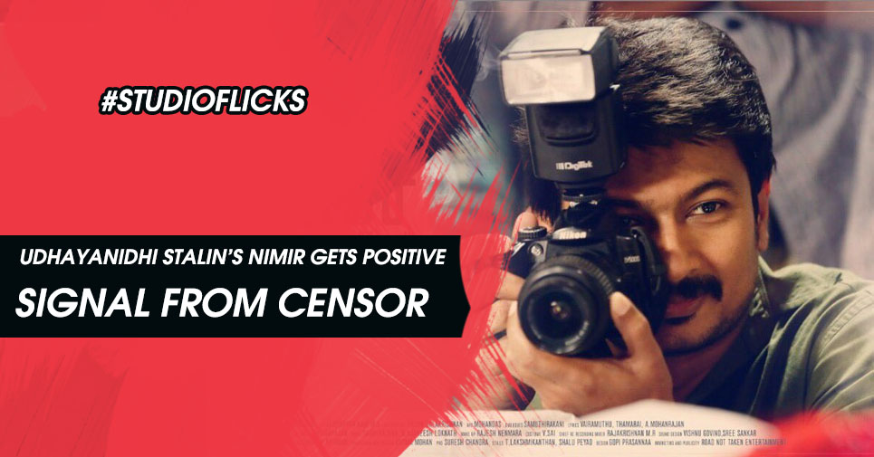 Nimir Positive Signal From Censor