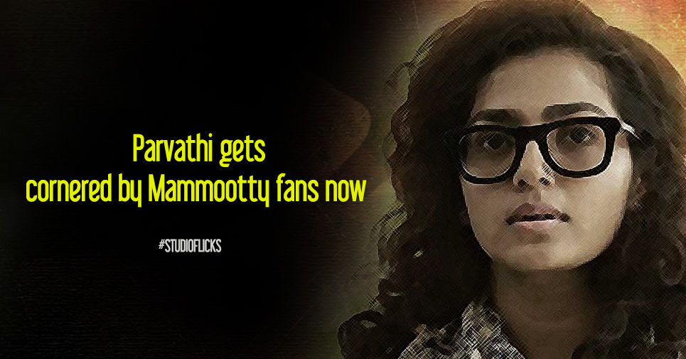 Parvathi Gets Cornered By Mammootty Fans Now