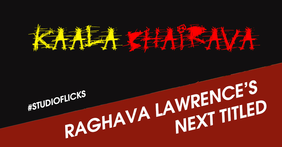 Raghava Lawrence’s Next Titled