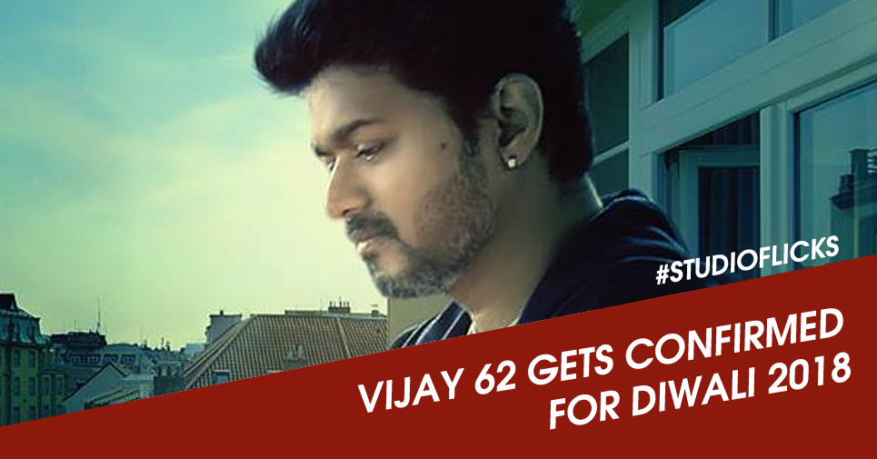 Vijay 62 Gets Confirmed For Diwali