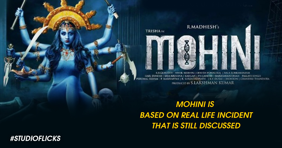 Mohini Is Based On Real Life Incident That Is Still Discussed