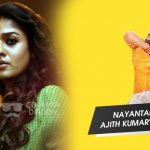 Nayantara signs Ajith Kumar’s Viswasam