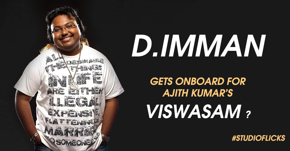 It's Official: Viswasam Music Composer is D.Imman