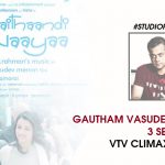 Gautham Vasudev Menon’s 3 Sequels And Vtv Climax Connect