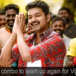 Mersal Combo To Team Up Again For Vijay 63?