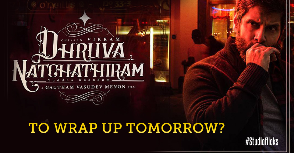 Vikram’s Dhruva Natchathiram To Wrap Up Tomorrow