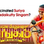 What Fascinated Suriya About Kadaikutty Singam