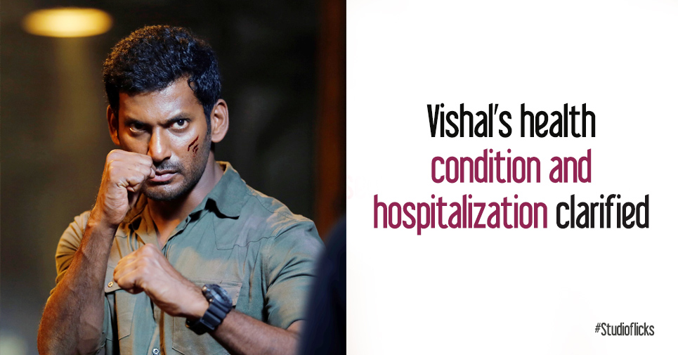 Vishal’s Health Condition And Hospitalization Clarified