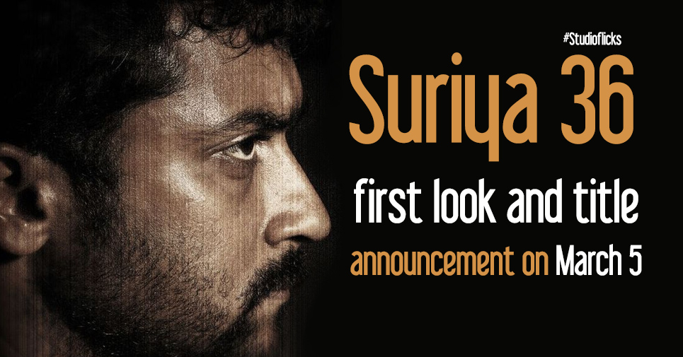 Suriya 36 First Look And Title Announcement On March 5