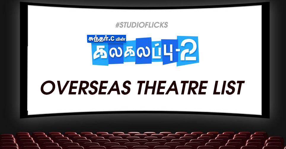 Kalakalappu 2 Overseas Theatre List