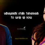 Udhayanidhi - Tamannaah in Kanne Kalaimaane shoot wrapped up