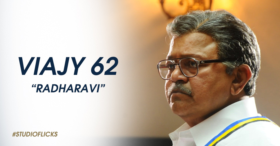 Radharavi's Vijay 62