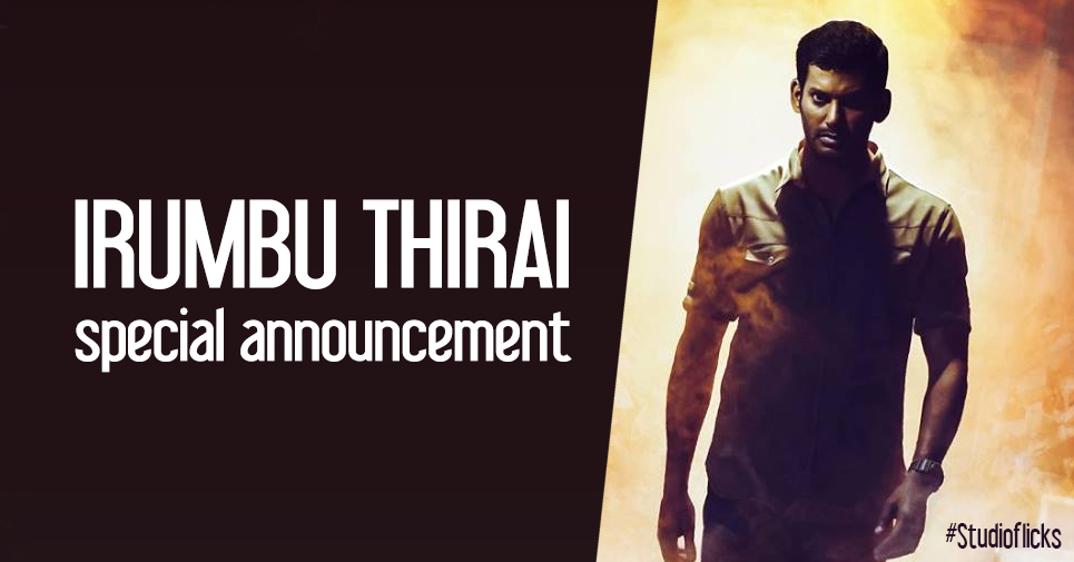 Vishal’s Irumbu Thirai Official Announcement On Release