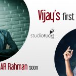 Vijay’s First Time With Ar Rahman Soon