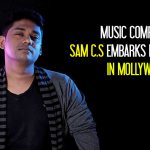 Music Composer Sam C.s Embarks His Journey In Mollywood