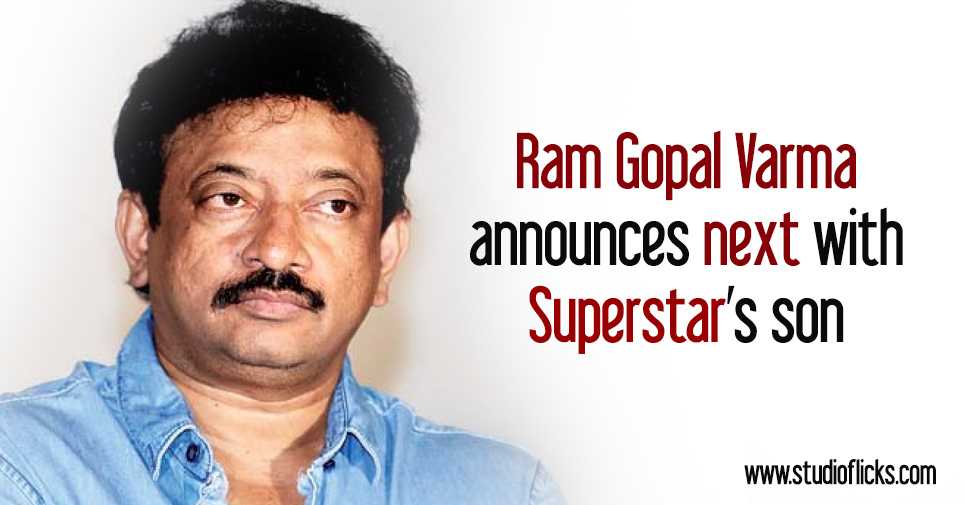 Ram Gopal Varma Announces Next With Superstar’s Son