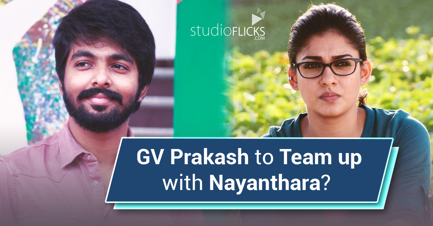 Gv Prakash To Team Up With Nayanthara