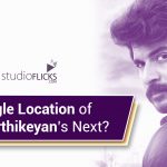 Single Location Of Sivakarthikeyan’s Next