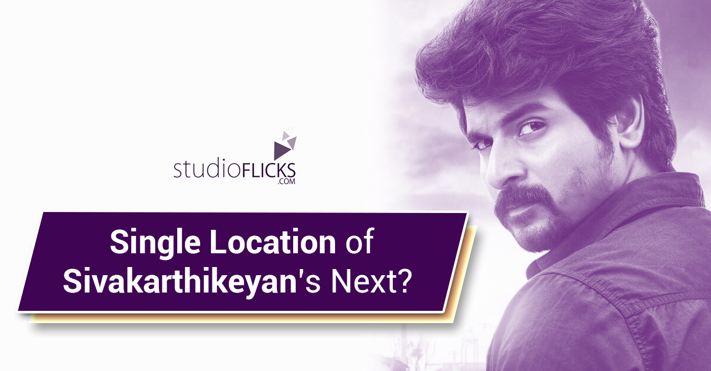 Single Location Of Sivakarthikeyan’s Next