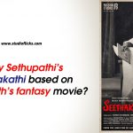 Vijay Sethupathi’s Seethakaathi based on Rajinikanth’s fantasy movie?