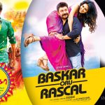 Bhaskar Oru Rascal And Pakka Confirmed For April 27