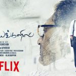 Sila Samayangalil Becomes First Netflix Indian Original