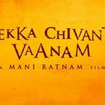 Current Status Of Chekka Chivantha Vaanam