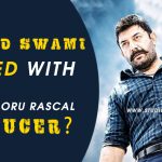Is Arvind Swami Vexed With Bhaskar Oru Rascal Producer