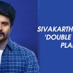 Sivakarthikeyan’s ‘double Shoot’ Plans