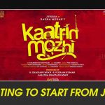 Kaatrin Mozhi Shooting To Start From June 4