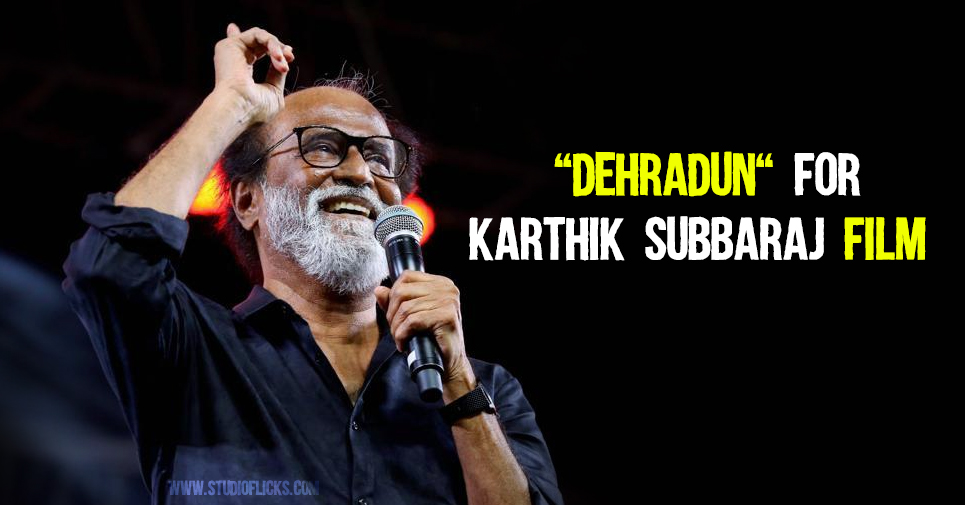 Rajinikanth Flies To Dehradun For Karthik Subbaraj Film