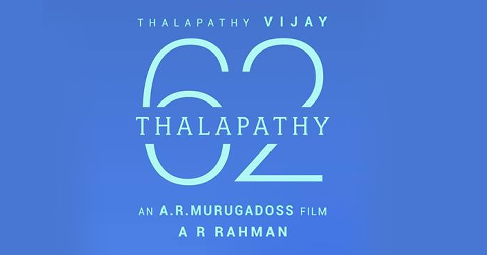 Thalapathy 62 First Look And Title Announcement Is Here